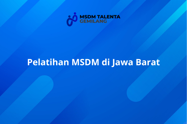 Pelatihan MSDM di Jawa Barat