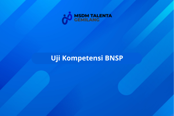 Uji Kompetensi BNSP.